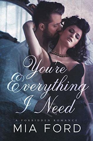 Book Review: You're Everything I Need: A Forbidden Romance